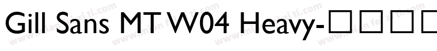 Gill Sans MT W04 Heavy字体转换